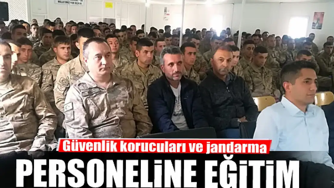 Güvenlik korucuları ve jandarma personeline eğitim