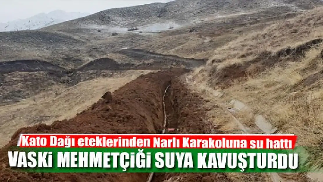 VASKİ MEHMETÇİĞİ SUYA KAVUŞTURDU