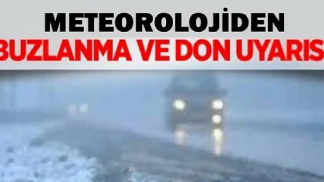 Meteorolojiden kar yağışı ve buzlanma uyarısı