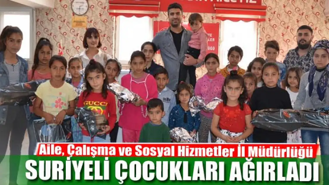 Aile, Çalışma ve Sosyal Hizmetler İl Müdürlüğü Suriyeli çocukları ağırladı