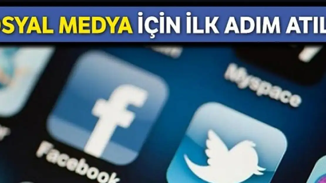 Sosyal medya için ilk adım atıldı