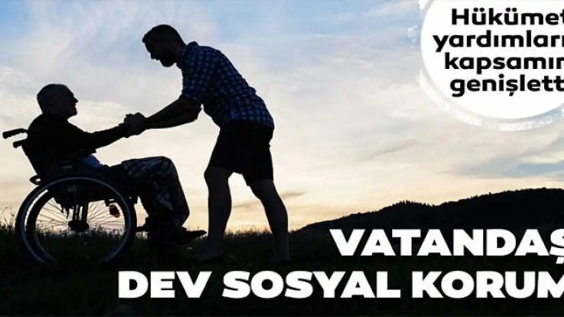 Vatandaşa dev sosyal koruma