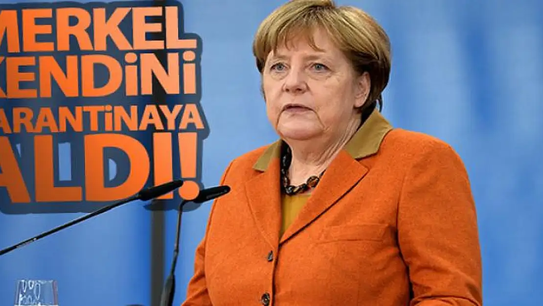 Angela Merkel kendini karantinaya aldı!