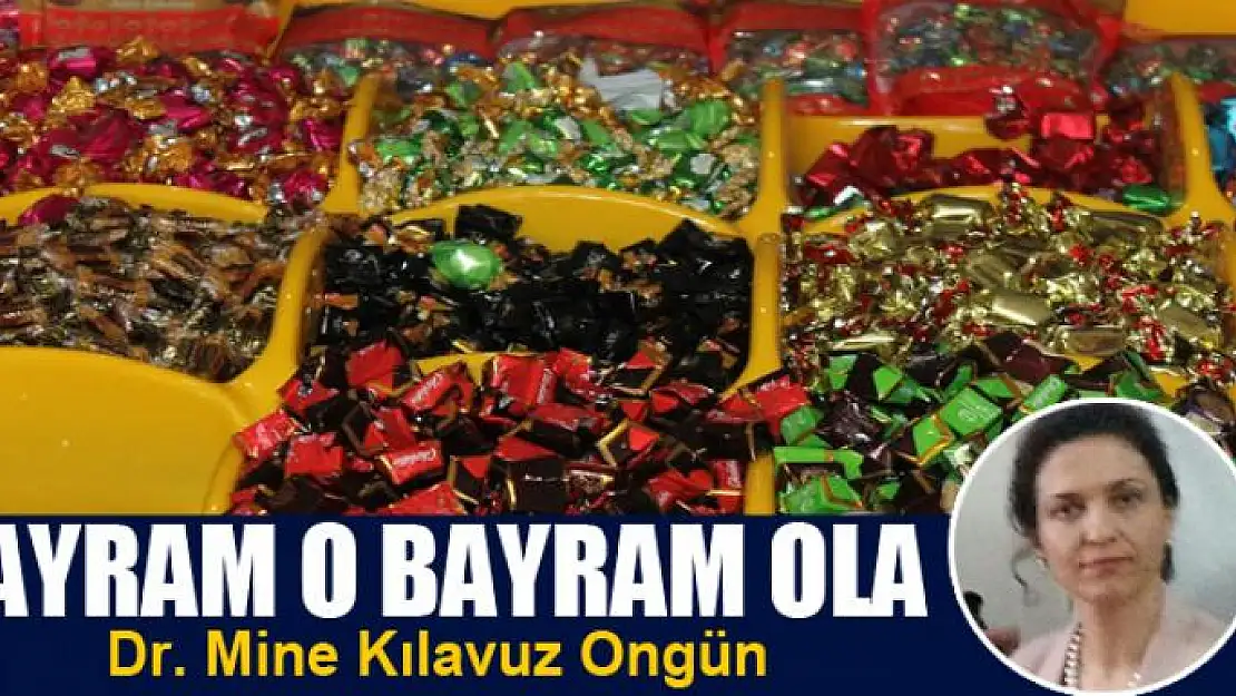 BAYRAM O BAYRAM OLA