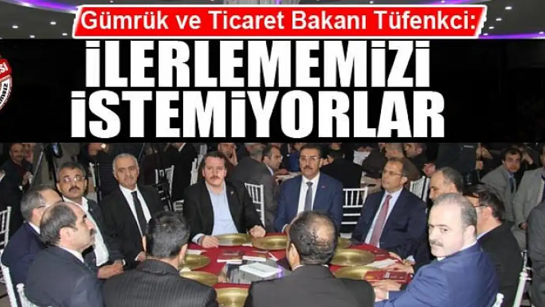 Tüfenkci: Türkiye'nin ilerlemesini istemiyorlar, o nedenle azdılar