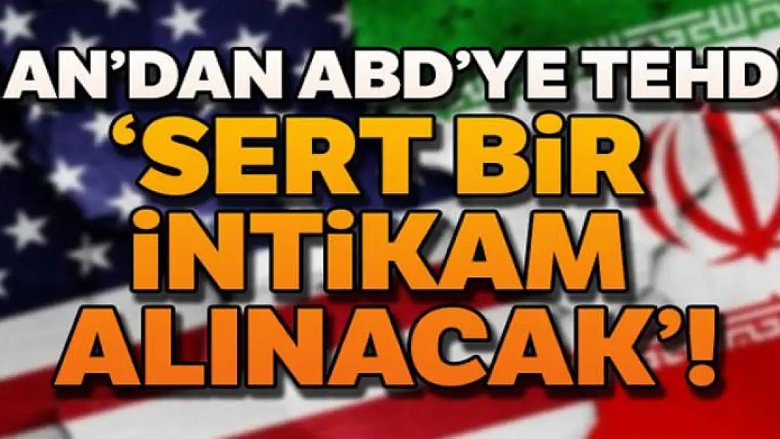 İran Milli Güvenlik Konseyi: 'ABD'den intikam alacağız'