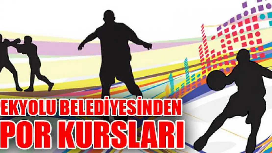 İPEKYOLU BELEDİYESİNDEN SPOR KURSLARI