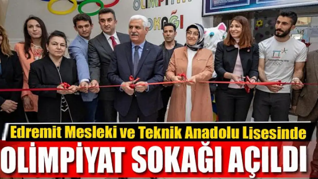 Edremit Mesleki ve Teknik Anadolu Lisesinde 'Olimpiyat Sokağı' açıldı