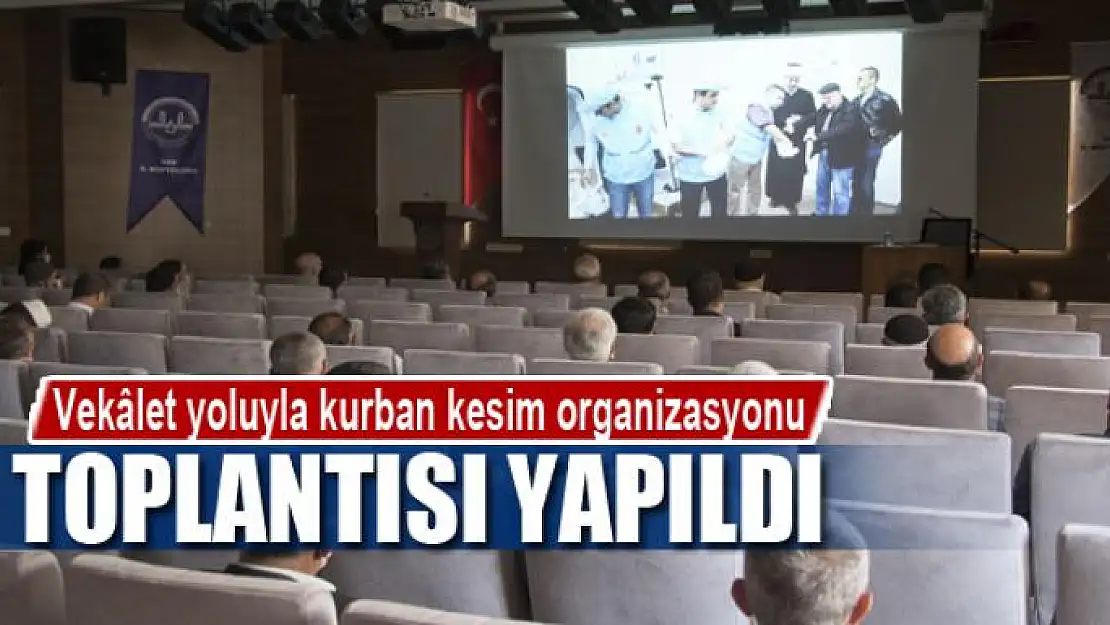 Van'da 'vekâlet yoluyla kurban kesim organizasyonu' toplantısı