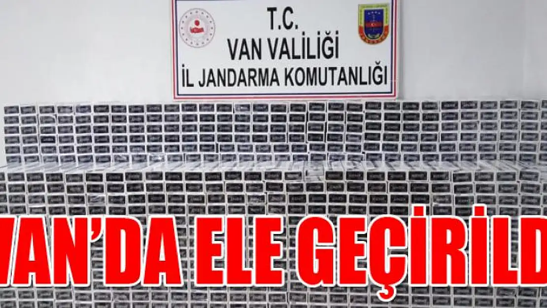 Van'da 21 bin paket kaçak sigara ele geçirildi