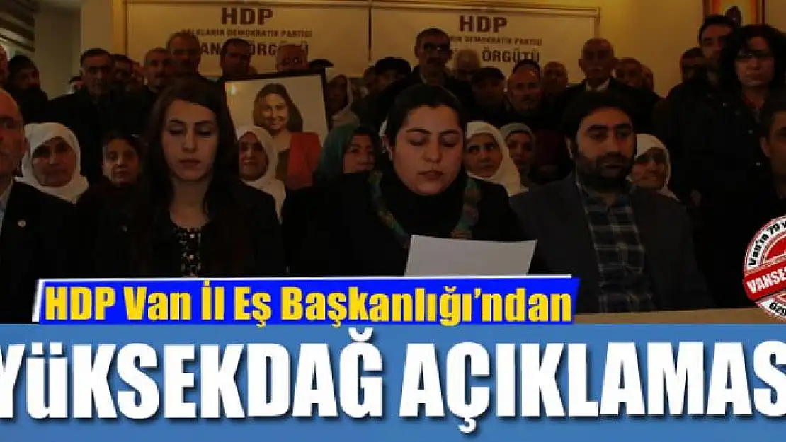 HDP Van İl Eş Başkanlığı'ndan Figen Yüksekdağ Açıklaması