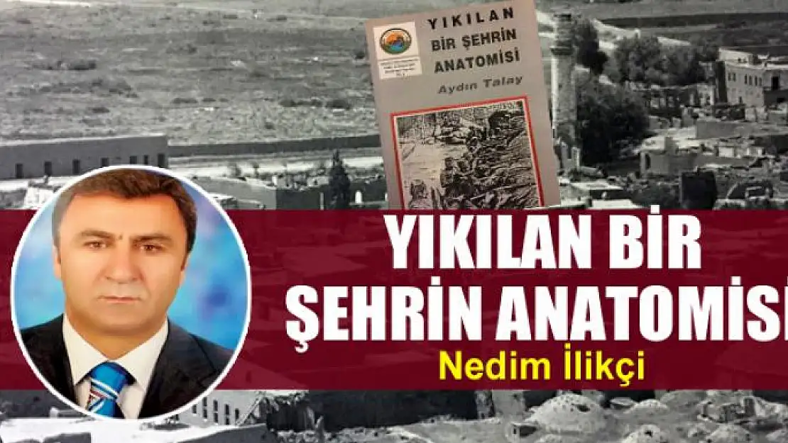 YIKILAN BİR ŞEHRİN ANATOMİSİ