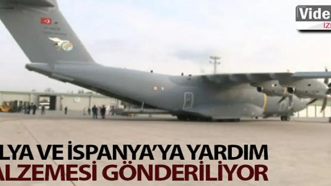 Türkiye'den İtalya ve İspanya'ya yardım malzemesi gönderiliyor