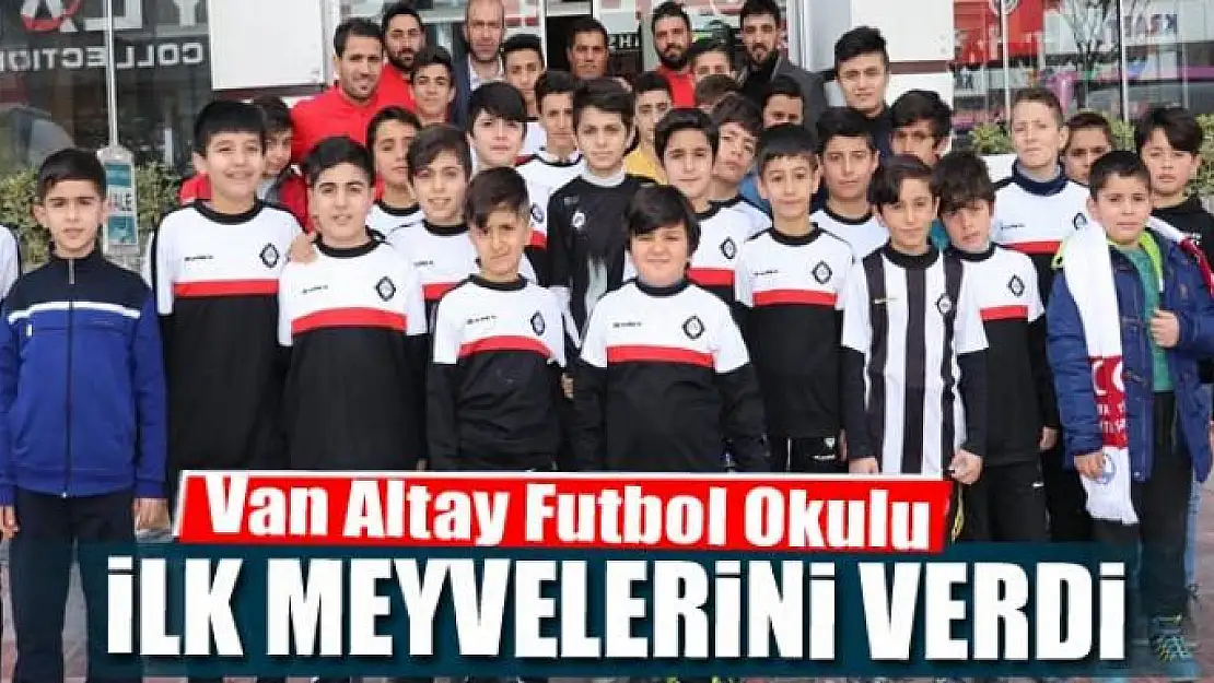 Van Altay Futbol Okulu ilk meyvelerini verdi