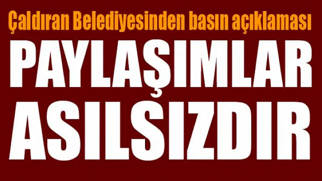 Çaldıran Belediyesinden basın açıklaması