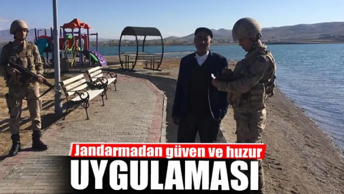 Jandarmadan güven ve huzur uygulaması