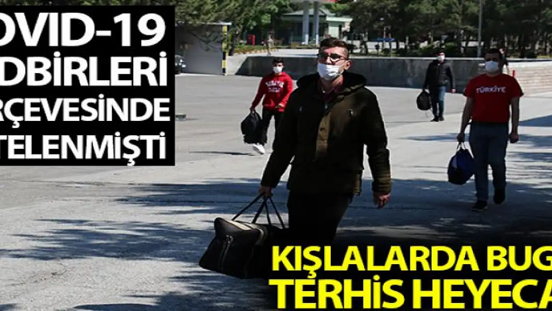 Kışlalarda terhis heyecanı