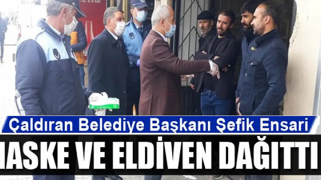 Başkan Ensari maske ve eldiven dağıttı