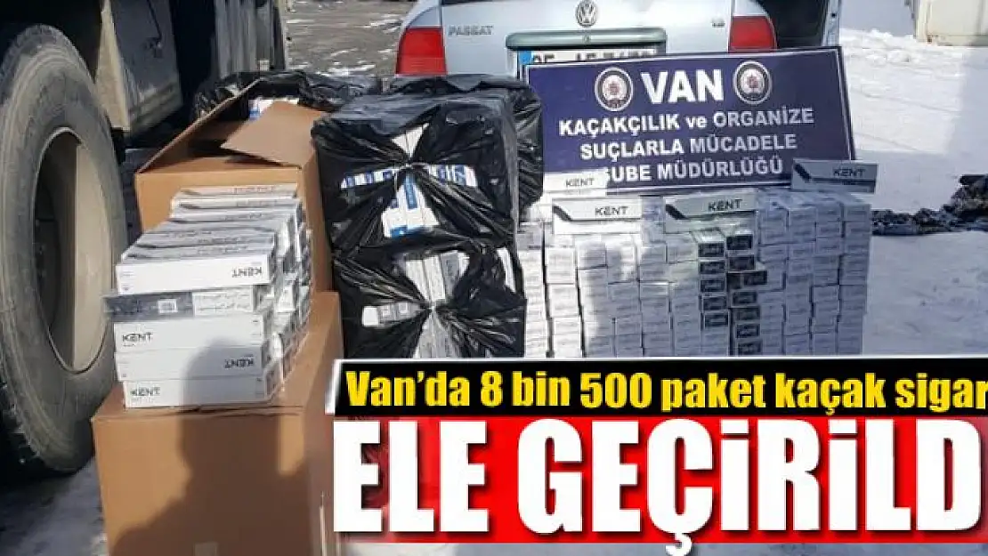 Van'da 8 bin 500 paket kaçak sigara ele geçirildi