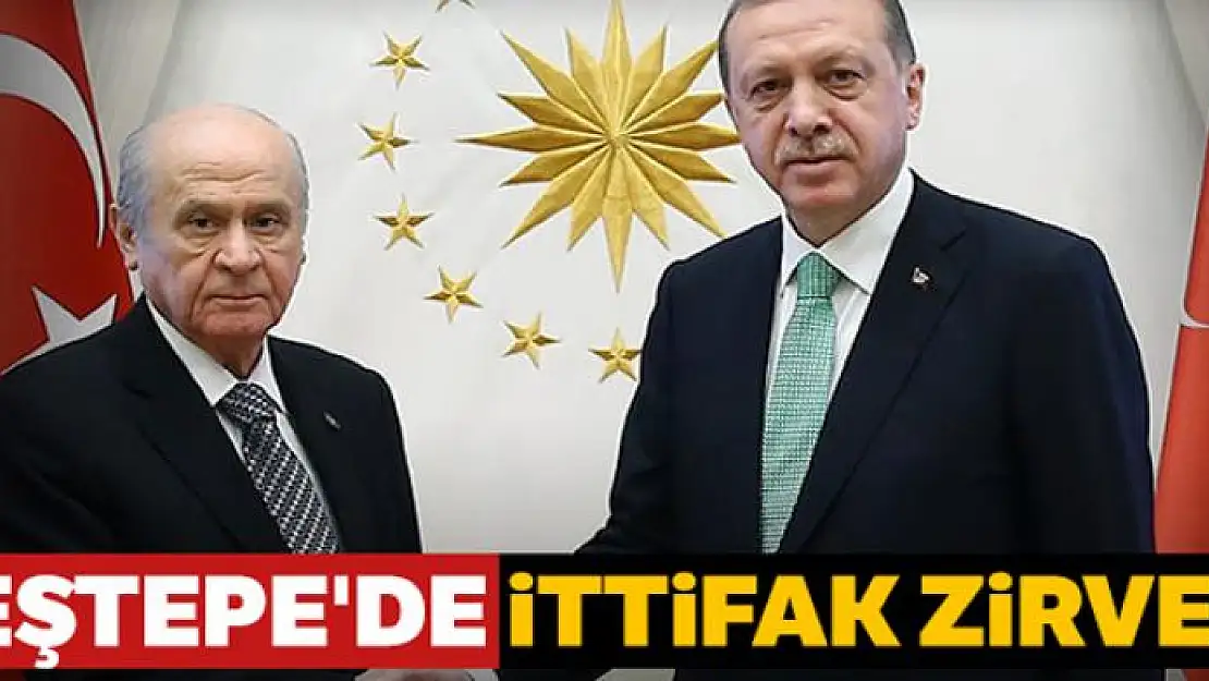 Beştepe'de ittifak zirvesi