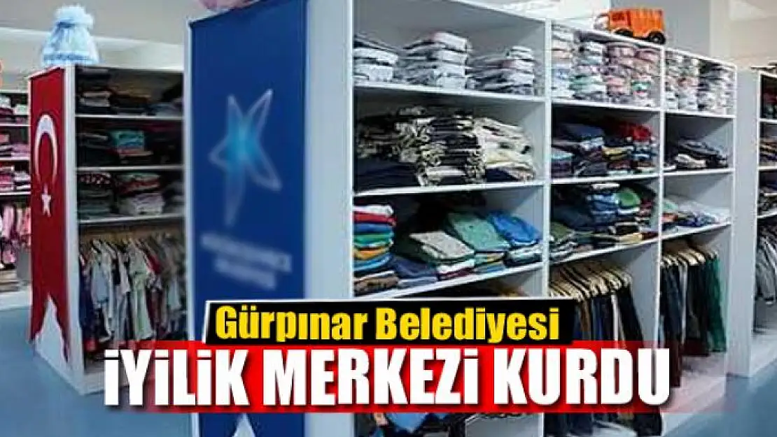 Gürpınar'da 'İyilik Merkezi' kuruldu