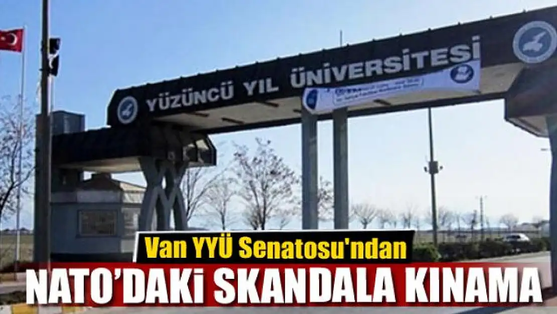 Van YYÜ Senatosu'ndan NATO'daki skandala kınama 