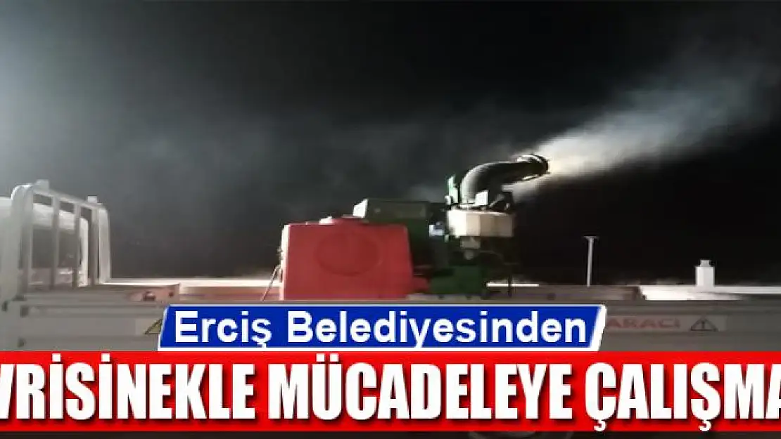 Erciş Belediyesinden sivrisinekle mücadeleye çalışması