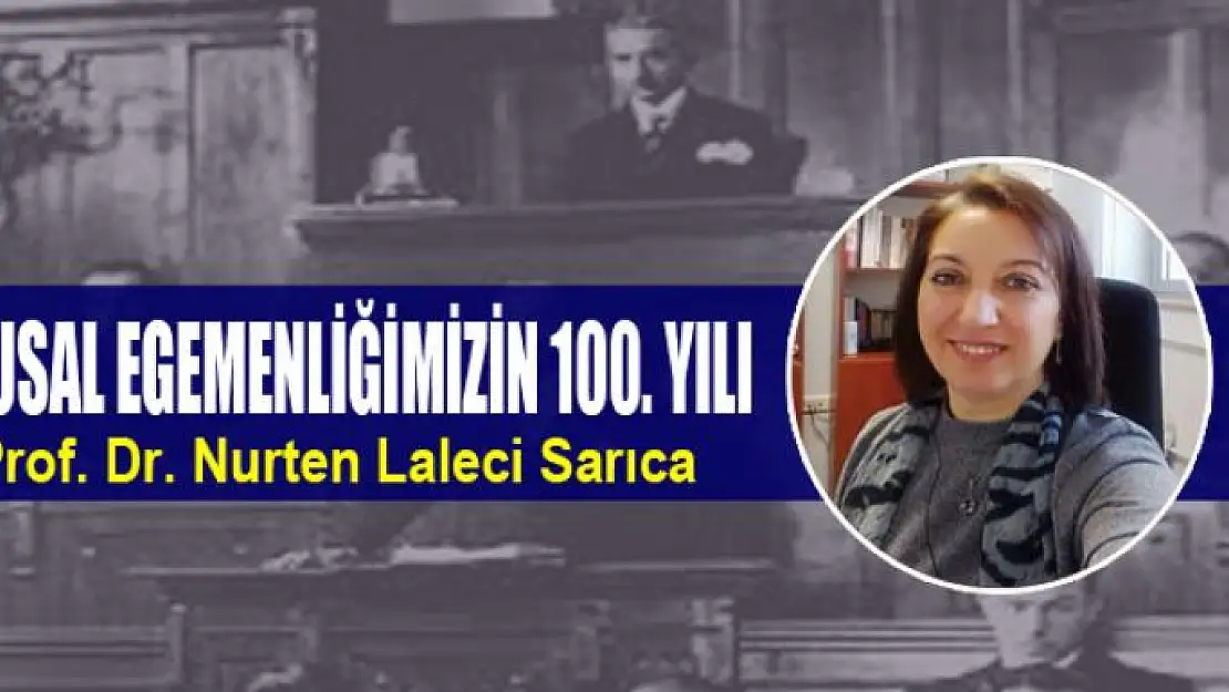 ULUSAL EGEMENLİĞİMİZİN 100. YILI