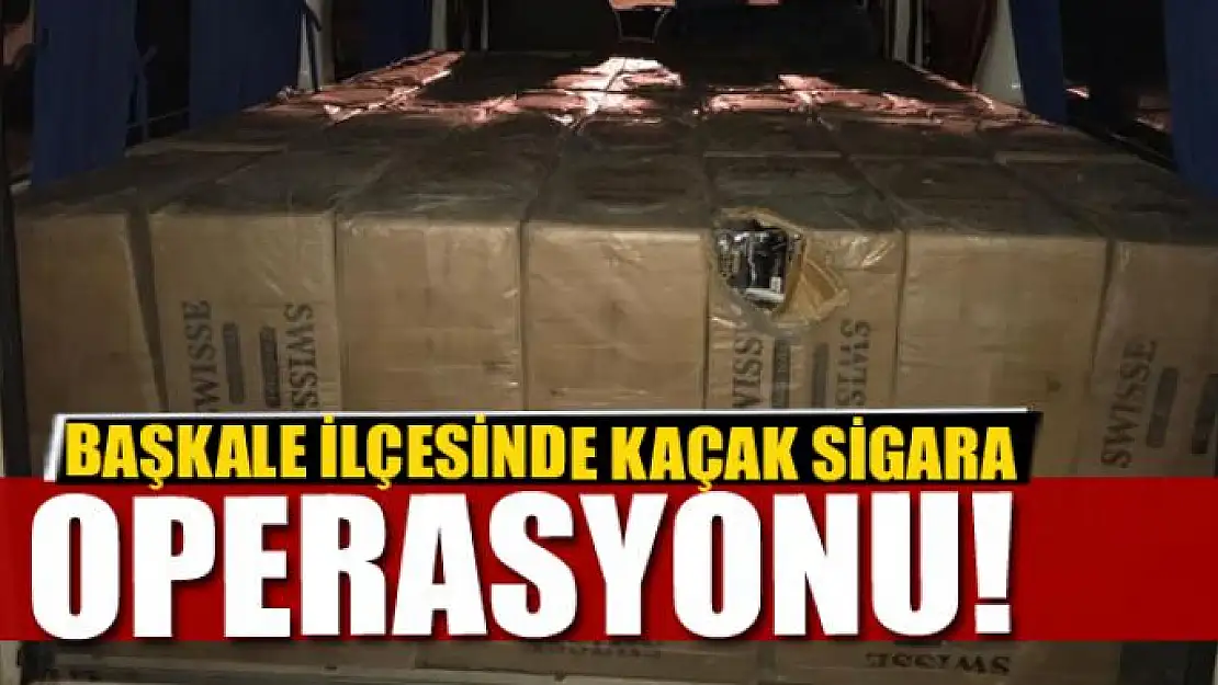 Başkale'de 27 bin paket kaçak sigara ele geçirildi