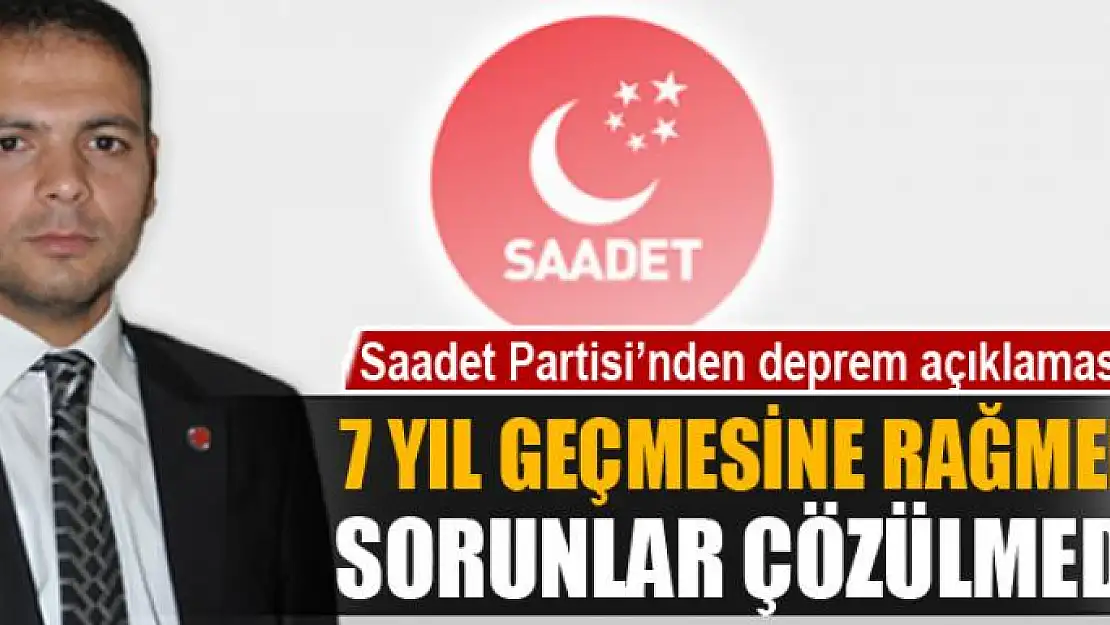 7 YIL GEÇMESİNE RAĞMEN SORUNLAR ÇÖZÜLMEDİ