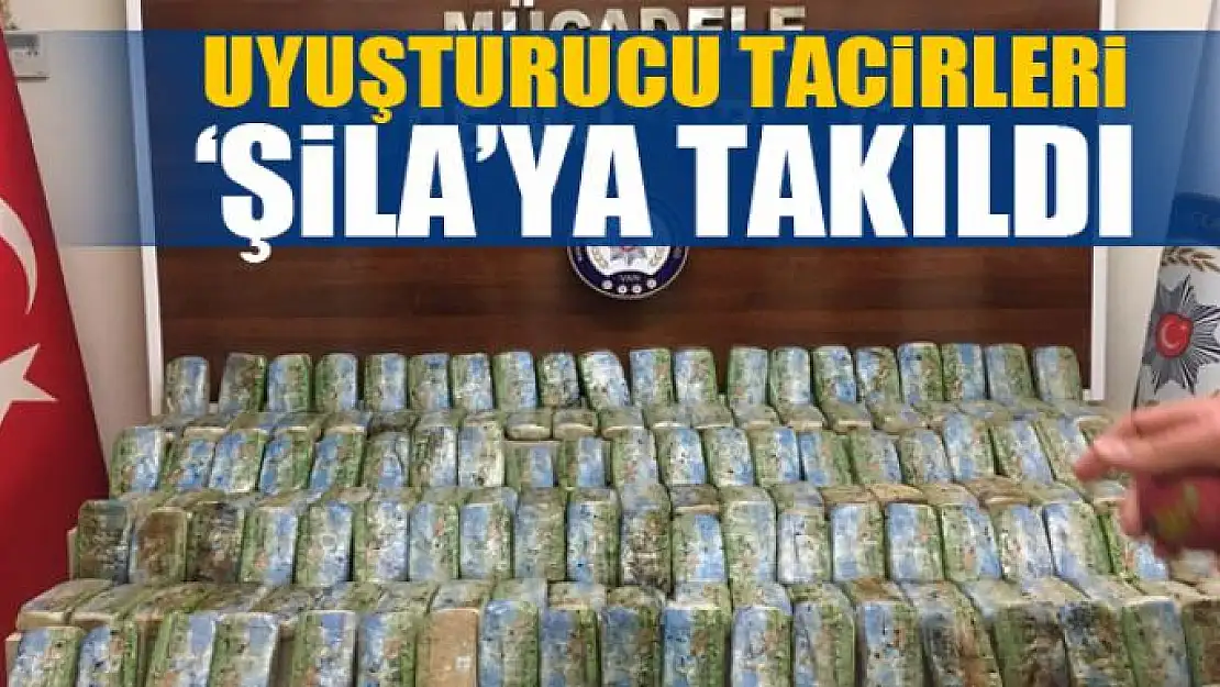 Uyuşturucu tacirleri 'Şila'ya takıldı