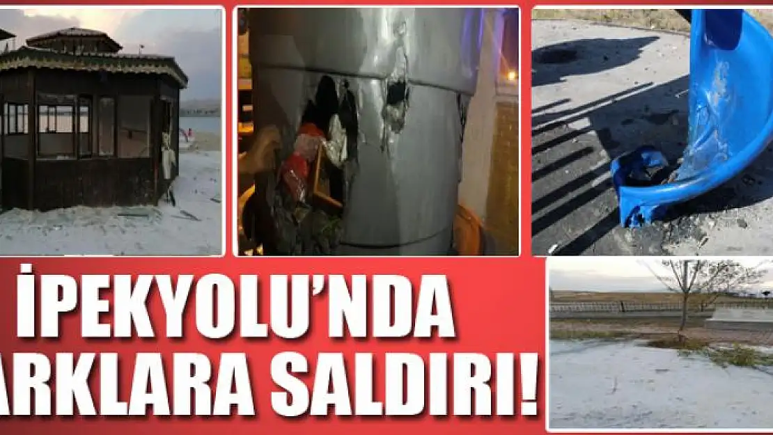 İPEKYOLU'NDA PARKLARA SALDIRI!