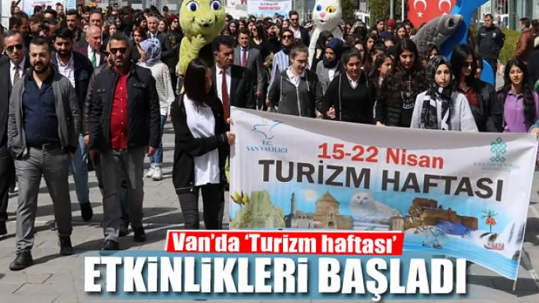 Van'da 'Turizm haftası' etkinlikleri başladı