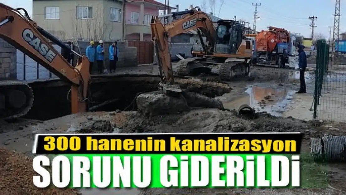 300 hanenin kanalizasyon sorunu giderildi