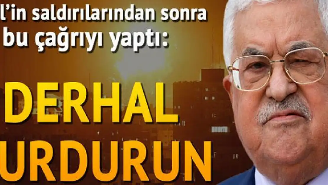 Filistin Devlet Başkanı Abbas'tan uluslararası topluma çağrı: Derhal durdurun