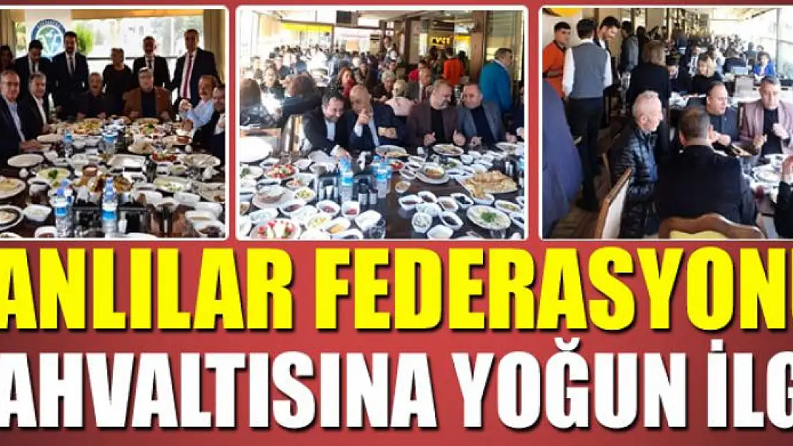 VANLILAR FEDERASYONU KAHVALTISINA YOĞUN İLGİ