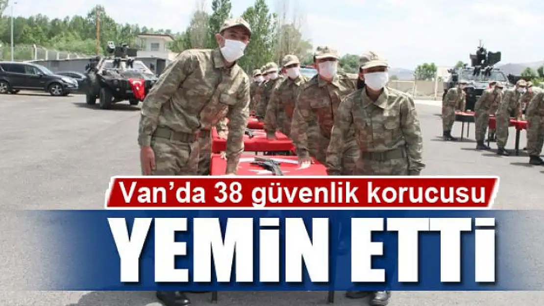 Van'da 38 güvenlik korucusu yemin etti