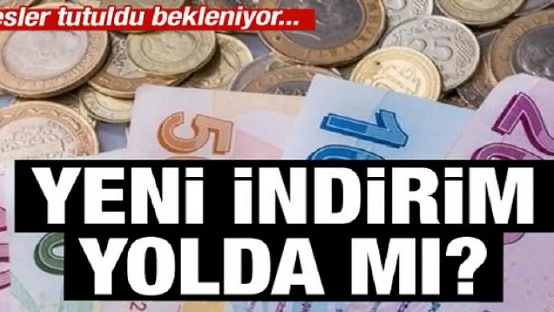 Yeni indirim yolda mı? Tüm gözler Merkez Bankası'nda