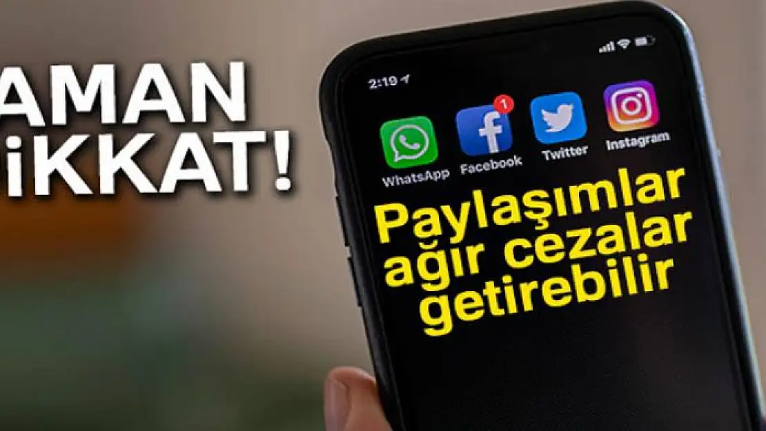 Sosyal medya paylaşımları ağır cezalar getirebilir