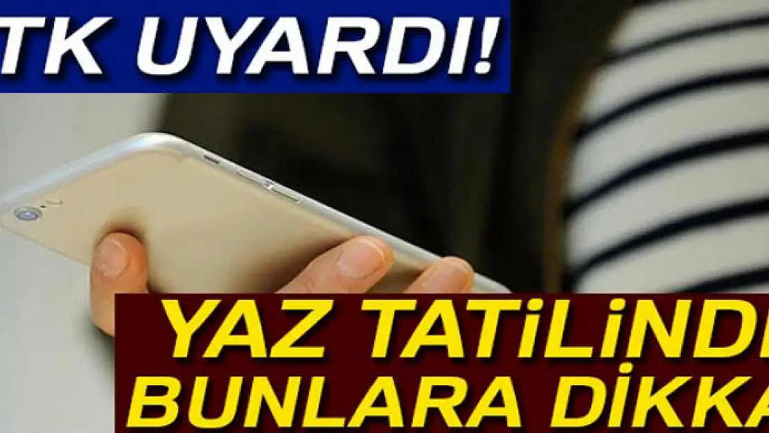 BTK'dan yaz tatili için ebeveynlere önemli uyarılar