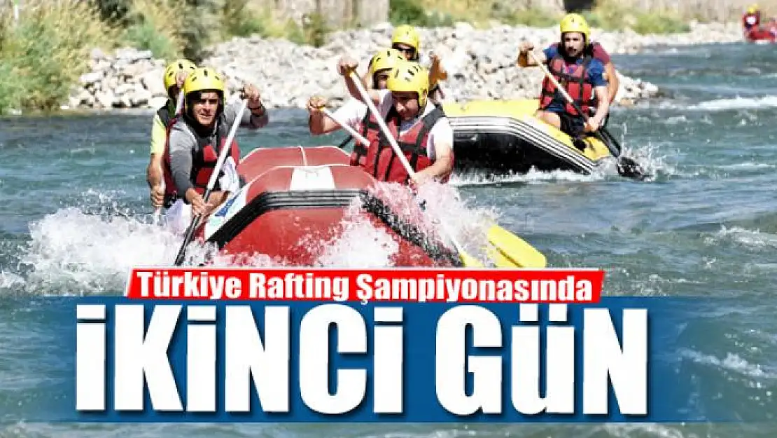 Türkiye Rafting Şampiyonasında ikinci gün