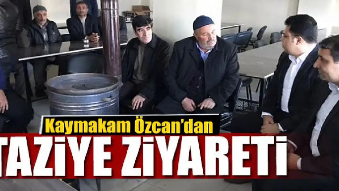 Kaymakam Özcan'dan taziye ziyareti 