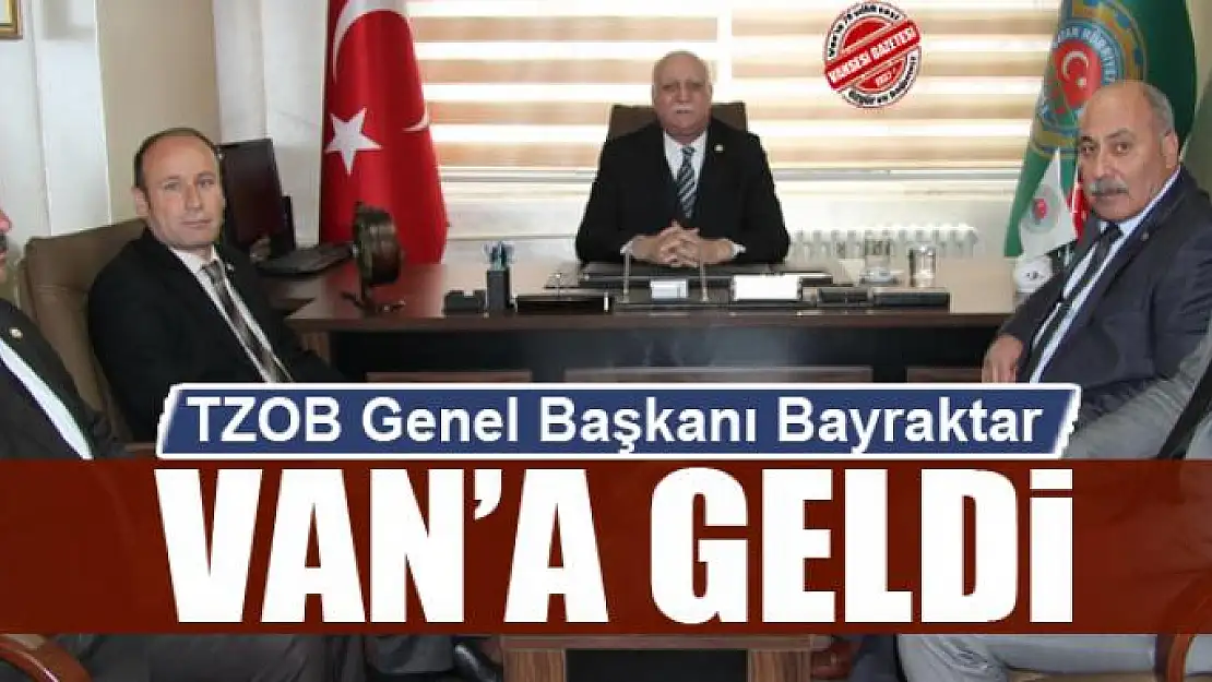 TZOB Genel Başkanı Bayraktar Van'da