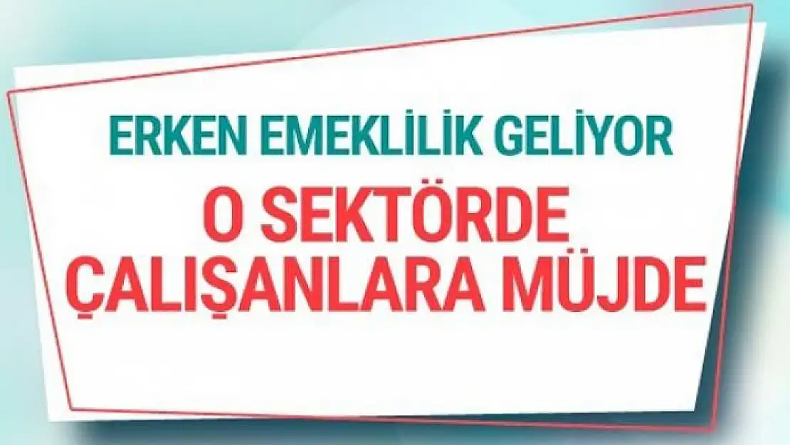 Sağlık çalışanlarına erken emeklilik müjdesi