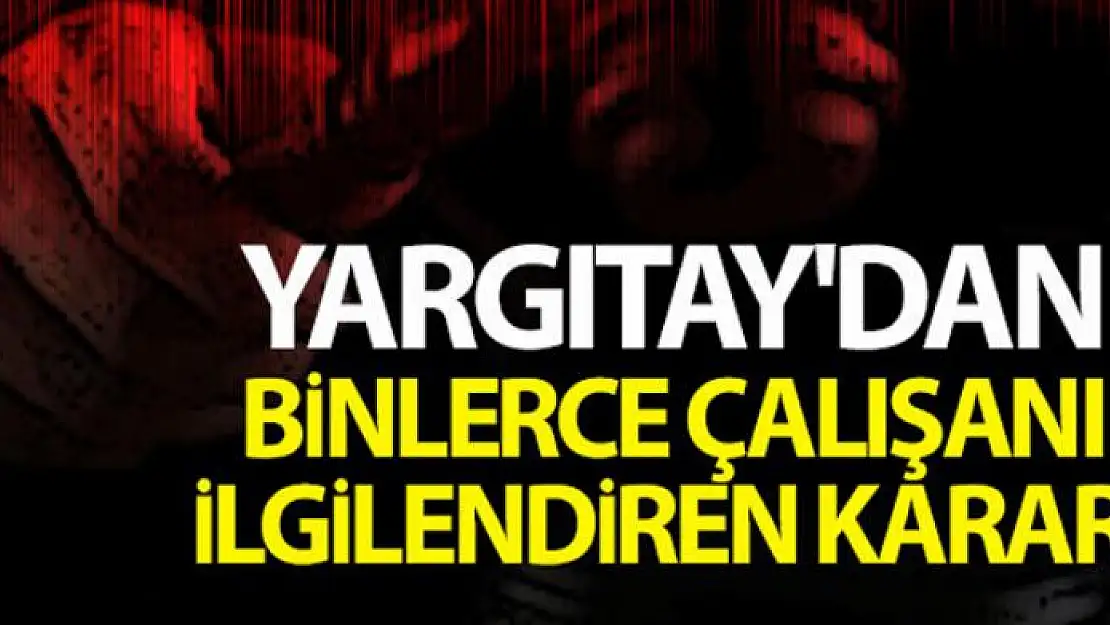 Yargıtay, işverenin o bahanesine geçit vermedi