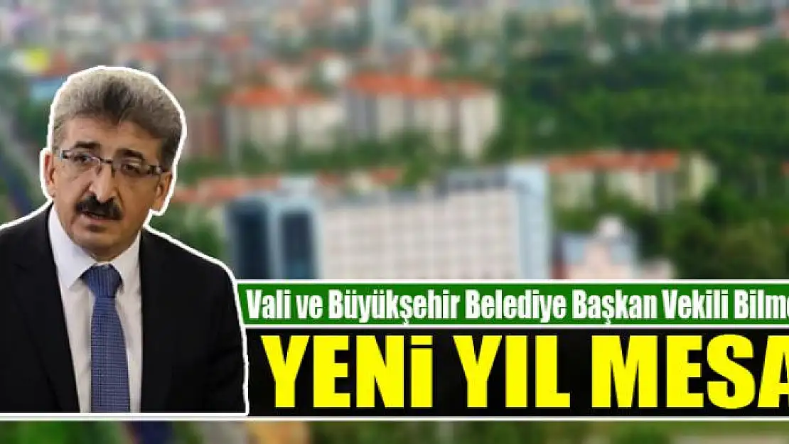 Vali Bilmez'den yeni yıl mesajı