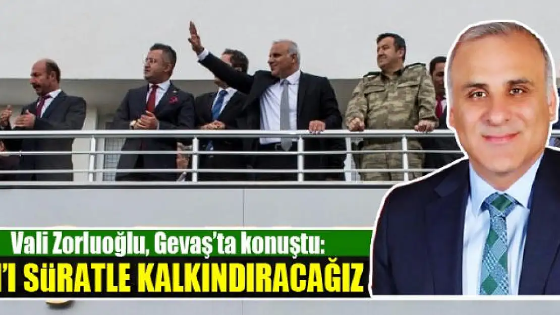 VAN'I SÜRATLE KALKINDIRACAĞIZ