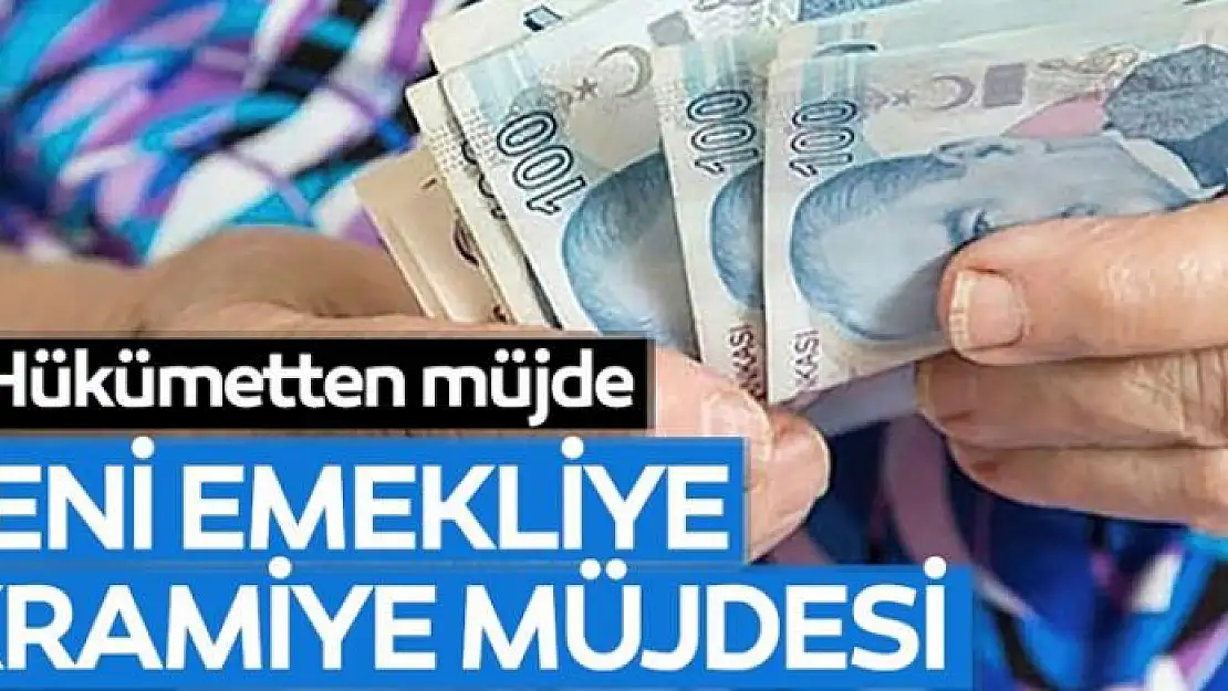 Yeni emekliye ikramiye müjdesi