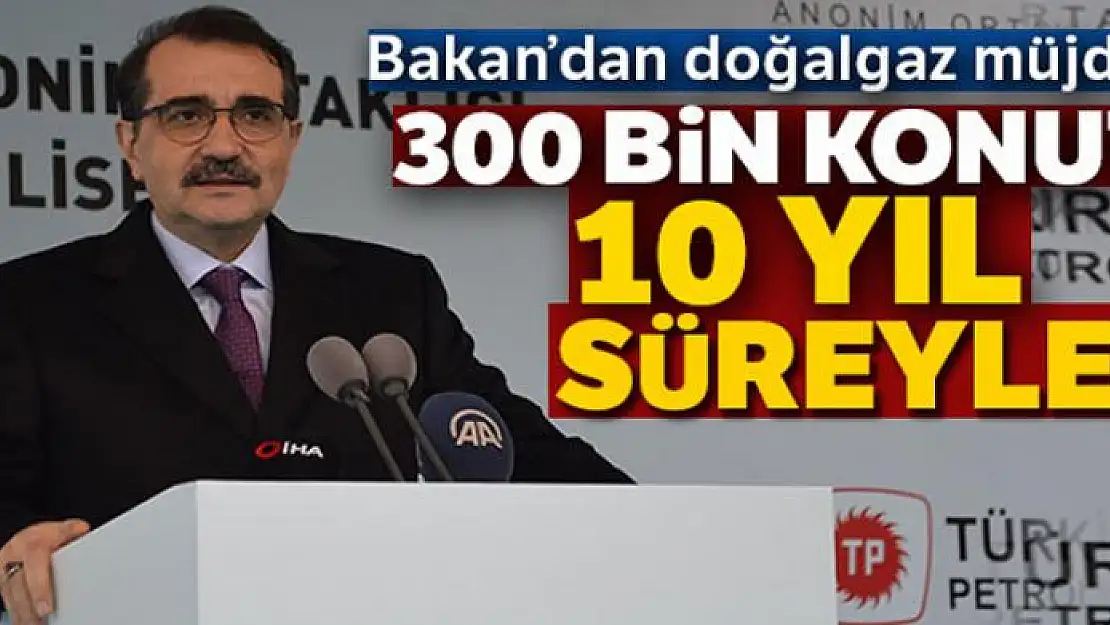 Enerji ve Tabii Kaynaklar Bakanı Dönmez: 'Doğalgaz kullanım oranı Avrupa'nın birçok ülkesinden daha ileride'