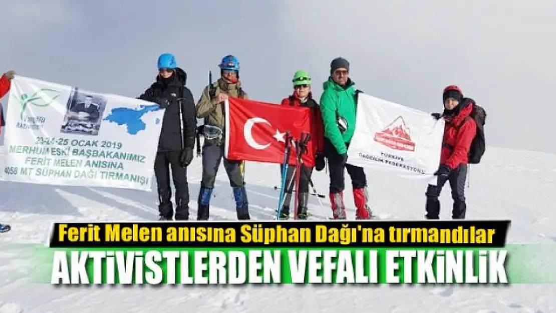 Ferit Melen anısına Süphan Dağı'na tırmandılar